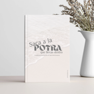 Saca la Potra que llevas dentro — La guía para el GLOW-UP que tanto buscas.