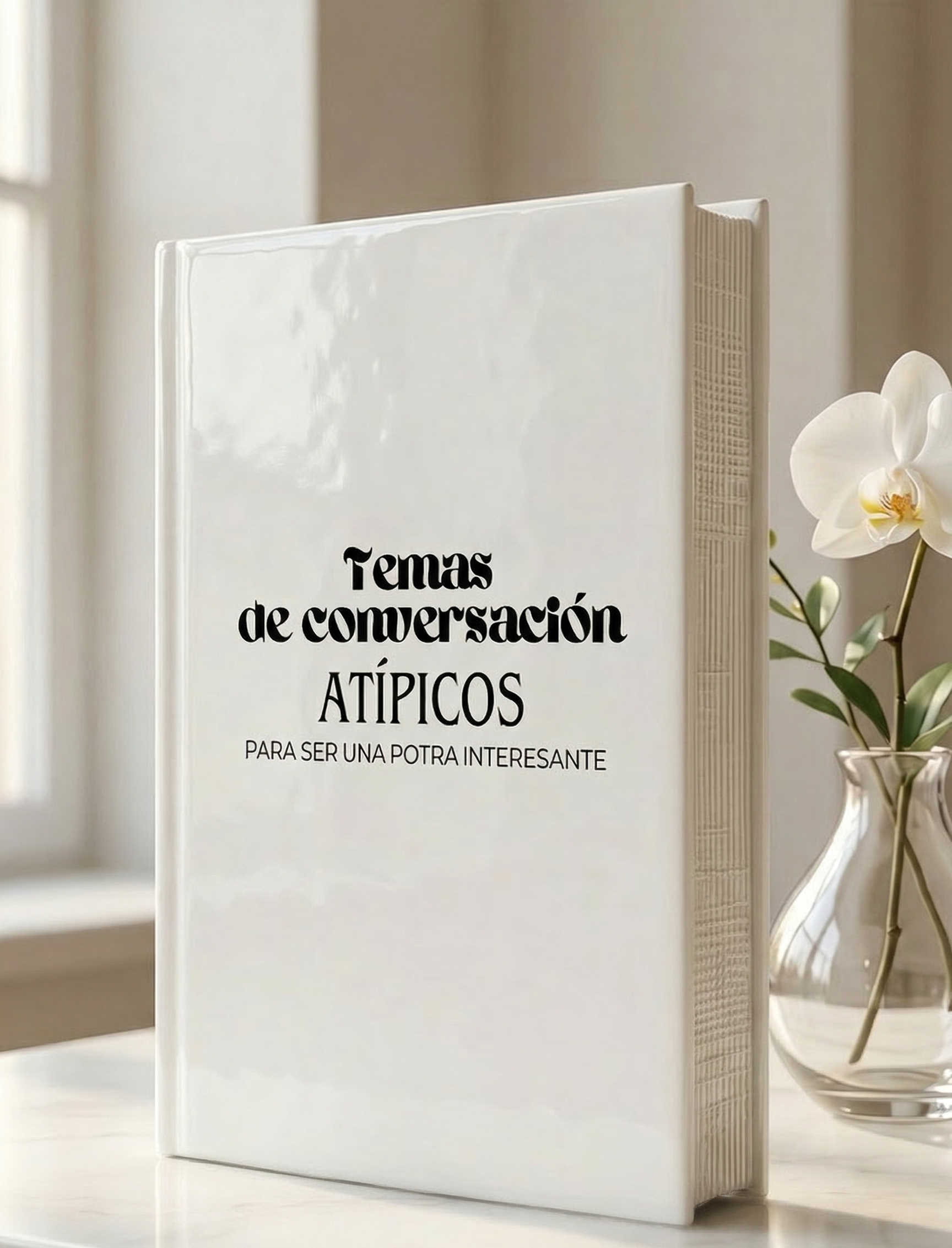 Temas de Conversación Atípicos — Para ser una Potra interesante